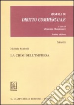 La crisi dell'impresa. Estratto da «Manuale di diritto commerciale» libro