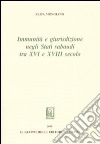 Immunità e giurisdizione negli Stati Sabaudi tra XVI e XVIII secolo libro