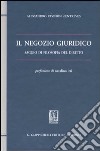 Il negozio giuridico. Saggio di filosofia del diritto libro