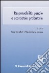 Responsabilità penale e scorciatoie probatorie. Atti del seminario (Università di Roma, 27 marzo-3 aprile 2006) libro