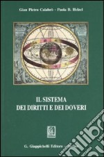 Il sistema dei diritti e dei doveri libro