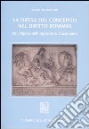 La difesa del concepito nel diritto romano. Dai Digesta dell'imperatore Giustiniano libro