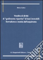 Vendite di diritti di «godimento ripartito» di beni immobili: formalismo e tutela dell'acquirente