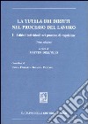 La tutela dei diritti nel processo del lavoro. Vol. 1: I diritti individuali nel processo di cognizione libro di Dell'Olio Matteo