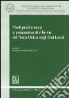 Nodi problematici e prospettive di riforma del Testo Unico degli Enti Locali. Atti del Convegno (Napoli, 6-7 luglio 2006) libro di Clemente di San Luca G. (cur.)