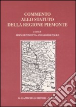 Commento allo statuto della regione Piemonte libro