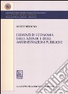 Elementi di economia delle aziende e delle amministrazioni pubbliche libro