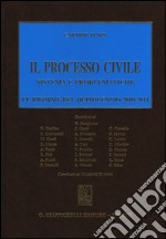 Il processo civile. Sistema e problematiche. Le riforme del quinquennio 2010-2014 libro