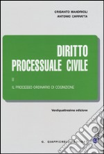 Diritto processuale civile. Vol. 2: Il processo ordinario di cognizione libro