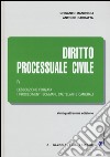 Diritto processuale civile. Vol. 4: L'esecuzione forzata, i procedimenti sommari, cautelari e camerali libro