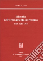 Filosofia dell'ordinamento normativo. Studi (1957-1968) libro