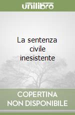 La sentenza civile inesistente libro