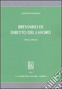 Breviario di diritto del lavoro libro