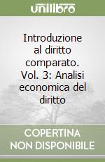 Introduzione al diritto comparato. Vol. 3: Analisi economica del diritto libro