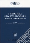 Il diritto penale della Città del Vaticano. Evoluzioni giurisprudenziali libro