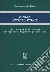 Nomen negotiationis. Profili di continuità e di autonomia della negotiatio nell'esperienza giuridica romana libro di Ligios Maria Antonietta