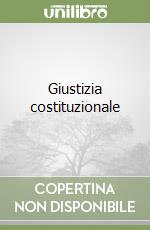 Giustizia costituzionale libro