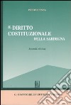 Il diritto costituzionale della Sardegna libro di Pinna Pietro