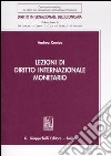 Lezioni di diritto internazionale monetario libro