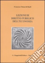 Lezioni di diritto pubblico dell'economia libro