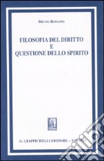 Filosofia del diritto e questione dello spirito libro