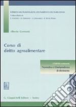 Corso di diritto agroalimentare. Con CD-ROM libro