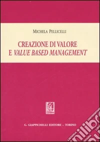 Creazione di valore e value based management