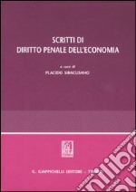 Scritti di diritto penale dell'economia