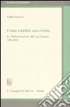 Come cambia una rivista. La «Riforma sociale» di Luigi Einaudi 1900-1918 libro