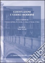 Costituzioni e codici moderni libro