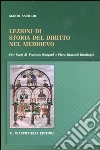 Lezioni di storia del diritto nel Medioevo libro