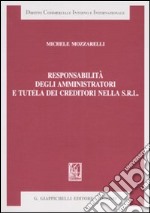 Responsabilità degli amministratori e tutela dei creditori nella Srl