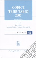 Codice tributario 2007. Con CD-ROM libro