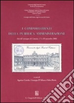 I comportamenti della pubblica amministrazione. Atti del Convegno (Catania, 17-18 novembre 2006) libro