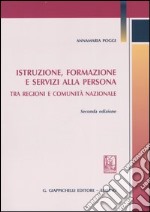 Istruzione, formazione e servizi alla persona. Tra regioni e comunità nazionale