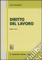 Diritto del lavoro. Ediz. minore libro