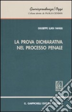 La prova dichiarativa nel processo penale