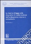 La riserva di legge nelle dinamiche di trasformazione dell'ordinamento interno e comunitario libro di Iadicicco Maria Pia