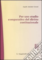 Per uno studio comparativo del diritto costituzionale