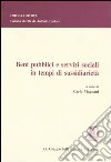 Beni pubblici e servizi sociali in tempi di sussidiarietà libro