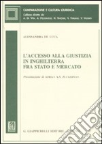 L'accesso alla giustizia in Inghilterra fra stato e mercato libro