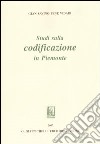 Studi sulla codificazione in Piemonte libro di Pene Vidari Gian Savino