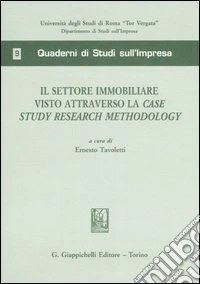 Il settore immobiliare visto attraverso la Case Study Research Methodology libro