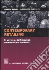 Contemporary retailing. Il governo dell'impresa commerciale moderna libro