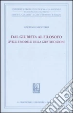 Dal giurista al filosofo. Livelli e modelli della giustificazione libro