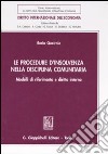 Le procedure d'insolvenza nella disciplina comunitaria. Modelli di riferimento e diritto interno libro