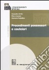 I procedimenti speciali. Vol. 2: Procedimenti possessori e cautelari libro