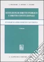 Istituzioni di diritto pubblico e diritto costituzionale. Itinerari di apprendimento e di verifica