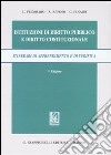 Istituzioni di diritto pubblico e diritto costituzionale. Itinerari di apprendimento e di verifica libro