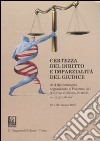 Certezza del diritto e imparzialità del giudice. Atti del Convegno (Palermo, 23-24 marzo 2007) libro